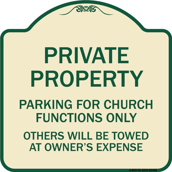 Signmission Parking for Church Functions Others Will Towed Owners Expense Alum Sign, 18" L, 18" H, TG-1818-23446 A-DES-TG-1818-23446 - main